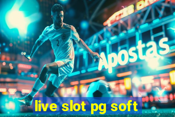 live slot pg soft